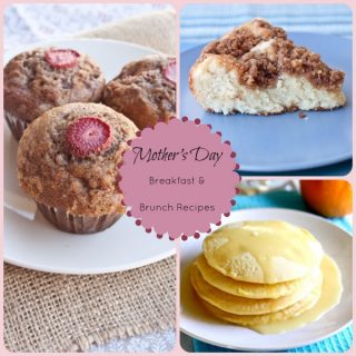 Mother’s Day Breakfast & Brunch Recipes