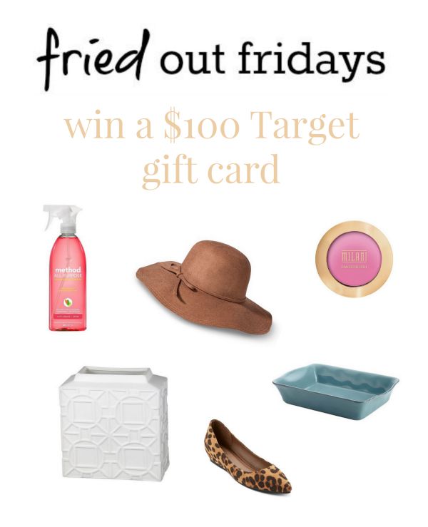 Fried Out Fridays | $100 Target Gift Card GIVEAWAY!! {closed}